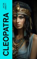 Jacob Abbott: Cleopatra 
