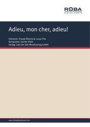 Adieu, mon cher, adieu! - as performed by Traude Blecha & Lucas Trio, Single Songbook