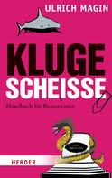 Ulrich Magin: Kluge Scheiße ★★★★