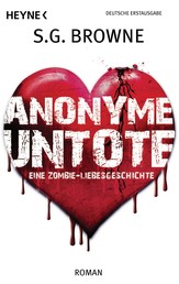 Anonyme Untote - Eine Zombie-Liebesgeschichte