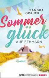 Sommerglück auf Fehmarn - Roman