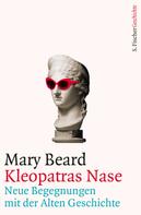 Mary Beard: Kleopatras Nase ★★★