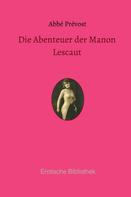 Abbé Prevost: Die Abenteuer der Manon Lescaut 
