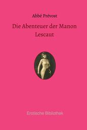Die Abenteuer der Manon Lescaut - und des Chevalier des Grieux