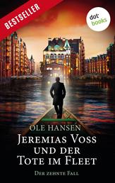 Jeremias Voss und der Tote im Fleet - Der zehnte Fall