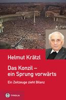 Helmut Krätzl: Das Konzil - ein Sprung vorwärts 