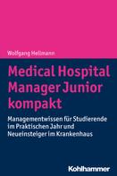 Wolfgang Hellmann: Medical Hospital Manager Junior kompakt 