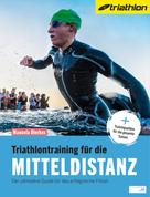 Manuela Dierkes: Triathlontraining für die Mitteldistanz 