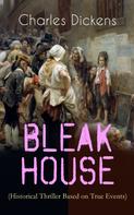 Charles Dickens: BLEAK HOUSE (Historical Thriller Based on True Events) 