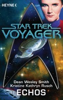 Dean Wesley Smith: Star Trek - Voyager: Echos ★★★★