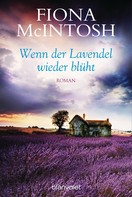 Fiona McIntosh: Wenn der Lavendel wieder blüht ★★★★
