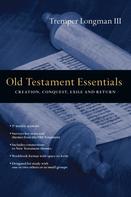 Tremper Longman III: Old Testament Essentials 