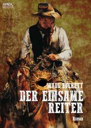 DER EINSAME REITER - Der Western-Klassiker!