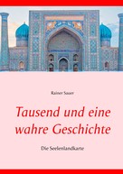 Rainer Sauer: Tausend und eine wahre Geschichte ★