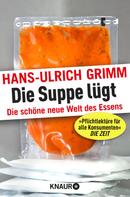 Hans-Ulrich Grimm: Die Suppe lügt ★★★★