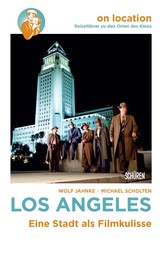 On Location: Los Angeles - Eine Stadt als Filmkulisse