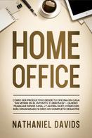 Nathaniel Davids: Home Office 