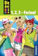Henriette Wich: Die drei !!!, 1,2,3 - Ferien! (drei Ausrufezeichen) ★★★★