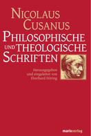 Nicolaus Cusanus: Philosophische und theologische Schriften 