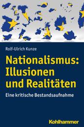 Nationalismus: Illusionen und Realitäten - Eine kritische Bestandsaufnahme