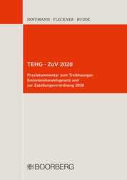 TEHG · ZuV 2020 - Praxiskommentar zum Treibhausgas-Emissionshandelsgesetz und zur Zuteilungsverordnung 2020