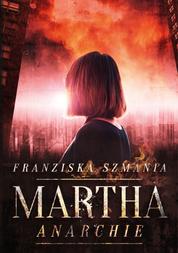 MARTHA - Anarchie