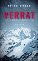 Peter Rudin: Verrat in einer ehemaligen Alpenfestung 