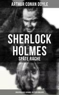 Arthur Conan Doyle: Sherlock Holmes: Späte Rache (Zweisprachige Ausgabe: Deutsch-Englisch) ★★★★