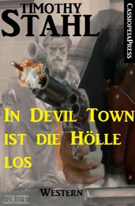In Devil Town ist die Hölle los: Western