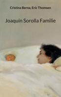 Cristina Berna: Joaquín Sorolla Familie 