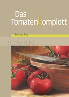 Renate Pitz: Das Tomatenkomplott ★★★