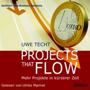 Projects that Flow - Mehr Projekte in kürzerer Zeit