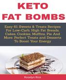 Roselyn Rice: KETO FAT BOMBS 