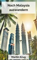 Martin Krug: Nach Malaysia auswandern 