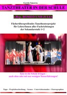 Gerda Smorra: Tanztheater in der Schule - z.Bsp. Romeo und Julia 