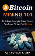 Sebastian Merz: Bitcoin Mining 101 