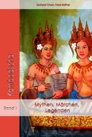 Socheat Chorn, Franz Roither: Mythen, Märchen und Legenden aus Kambodscha 