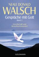 Neale Donald Walsch: Gespräche mit Gott - Band 2 ★★★★★