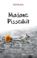 Benoît Poisson: Madame Pissenlit 
