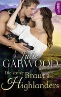 Julie Garwood: Die stolze Braut des Highlanders ★★★★★