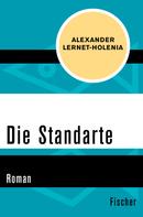 Alexander Lernet-Holenia: Die Standarte 
