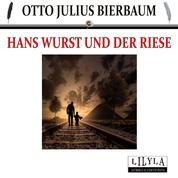 Hans Wurst und der Riese - Ein Wahrheits-Märchen