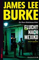 James Lee Burke: Flucht nach Mexiko ★★★★
