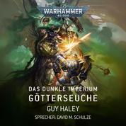 Warhammer 40.000: Das Dunkle Imperium 3 - Götterseuche