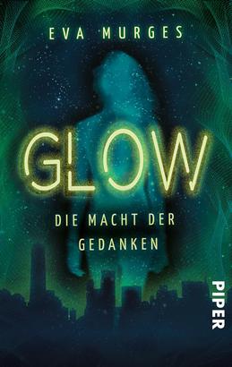 Glow – Die Macht der Gedanken