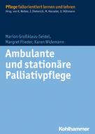 Marion Großklaus-Seidel: Ambulante und stationäre Palliativpflege ★★★★★