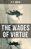 P. C. Wren: THE WAGES OF VIRTUE 
