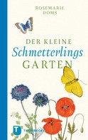 Rosemarie Doms: Der kleine Schmetterlingsgarten ★★★★★