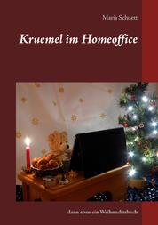 Kruemel im Homeoffice - dann eben ein Weihnachtsbuch