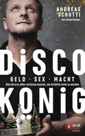Andreas Schutti: Discokönig ★★★